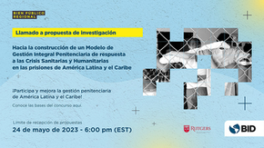 IDB call for research proposals to improve prison management in Latin America and the Caribbean 